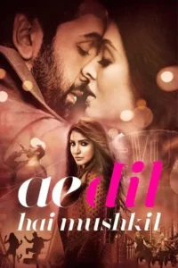 ae dil hai mushkil 2016