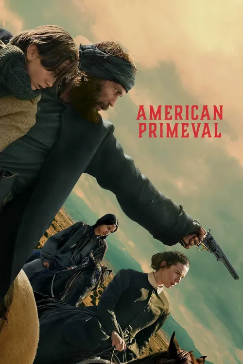 Download American Primeval – NetFlix Original (2025) Season 1 Complete Dual Audio {Hindi English} WEB Series – 480p | 720p | 1080p WEB DL 10 american primeval netflix original 2025