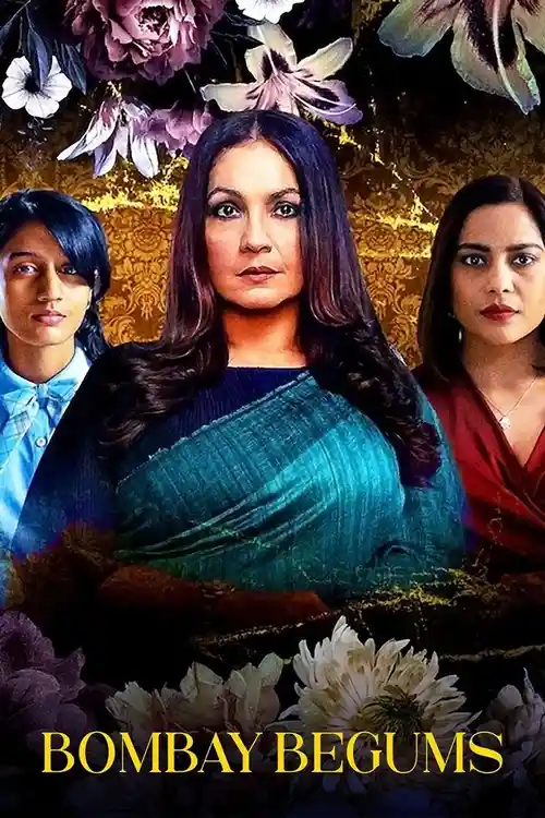 Download Bombay Begums (2021) Season 1 Hindi Complete Netflix WEB Series 480p | 720p | 1080p HDRip 21 bombay begums 2021