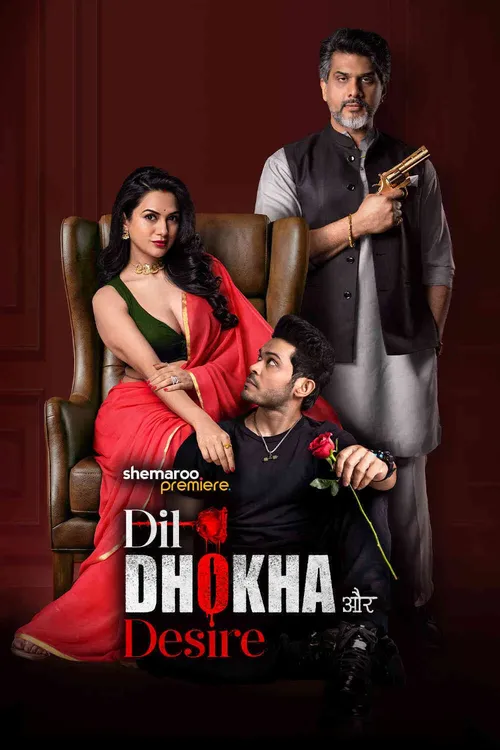 Download Dil Dhokha Aur Desire (Season 1) Hindi Complete Web Series 480p | 720p | 1080p WEB DL 4 dil dhokha aur desire season 1
