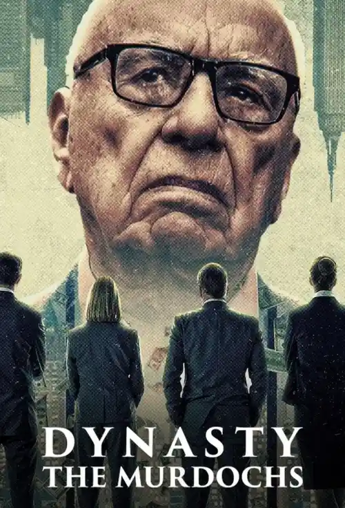 Download Dynasty: The Murdochs (2026) Season 1 Dual Audio {Hindi English} NetFlix Series 480p | 720p | 1080p WEB DL 3 dynasty the murdochs 2026
