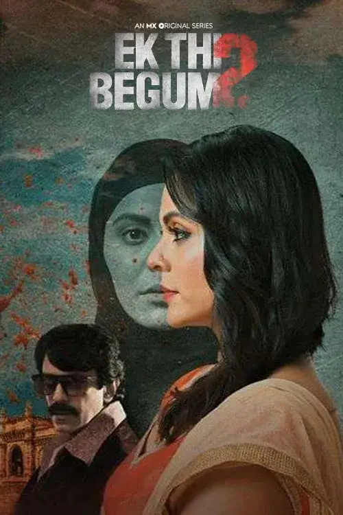 Download Ek Thi Begum (2021) Season 2 Hindi Complete MX Original WEB Series 480p | 720p | 1080p WEB DL 16 ek thi begum 2021