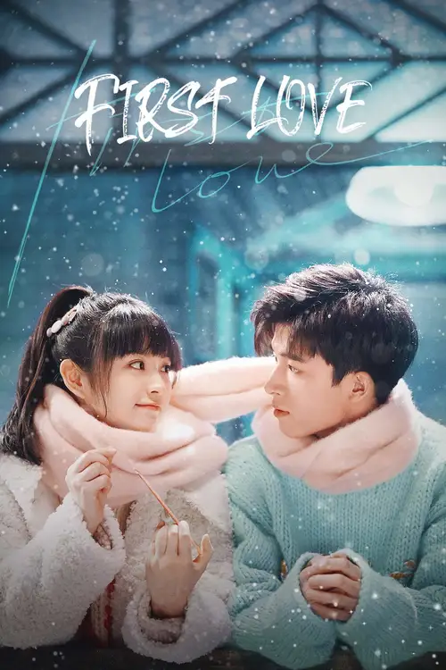 Download First Love (Season 1) Hindi ORG Dubbed C Drama Series 480p 720p & 1080p WEB DL 20 first love season 1