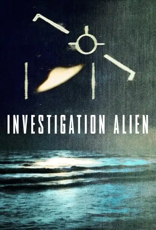 Download Investigation Alien (2024) Season 1 Complete Dual Audio {Hindi English} NetFlix Series 480p 720p 1080p WEB DL 17 investigation alien 2024