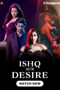 ishq aur desire season 1