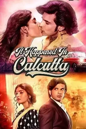 Download It Happened In Calcutta (Season 1) Hindi Complete ALTBalaji Web Series 480p & 720p 4 it happened in calcutta season 1