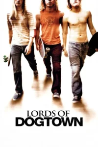 lords of dogtown 2005