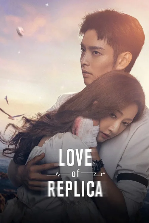 Download Love of Replica (Season 1) Dual Audio {Hindi Chinese} Series 720p & 1080p WEB DL 10 love of replica season 1