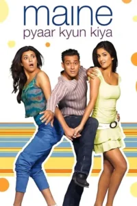 maine pyaar kyun kiya 2005
