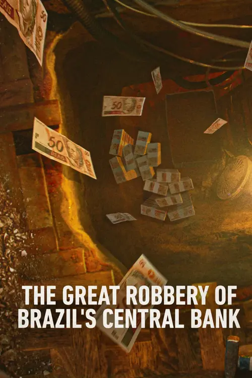 Download Netflix Heist: The Great Robbery Of Brazil’s Central Bank (2022) Season 1 English WEB Series 480p | 720p WEB DL 12 netflix heist the great robbery of brazil s central bank 2022