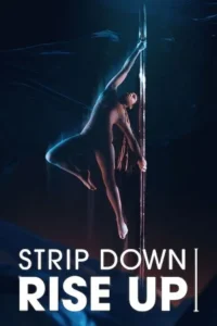 netflix strip down rise up 2021