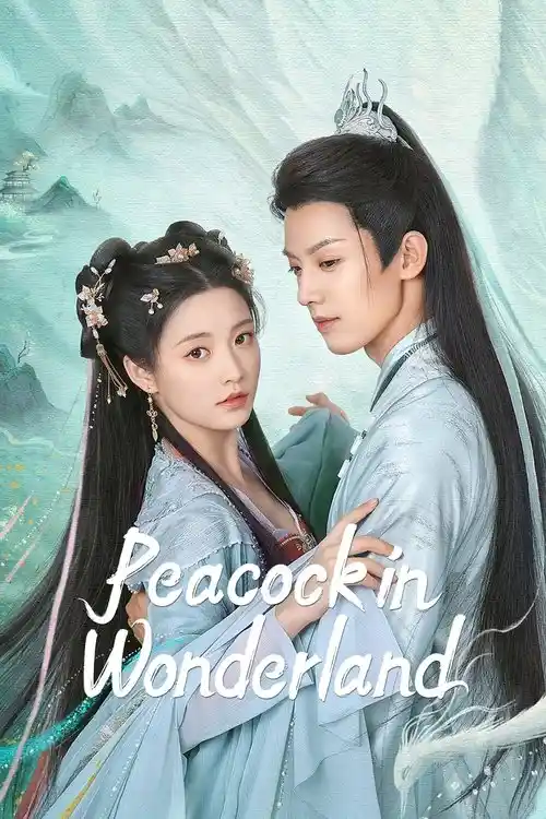 Download Peacock in Wonderland (Season 1) Hindi ORG Dubbed C Drama Series 480p 720p & 1080p WEB DL 19 peacock in wonderland season 1