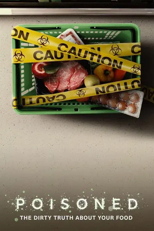 poisoned the dirty truth about your food 2023
