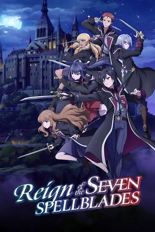 Download Reign of the Seven Spellblades (2023 β Anime Series) Season 1 Complete Dual Audio {Hindi English} 720p | 1080p WEB DL 24 reign of the seven spellblades 2023