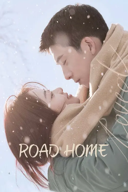 Download Road Home (Season 1) Dual Audio {Hindi Chinese} C Drama Series 480p 720p & 1080p WEB DL 25 road home season 1