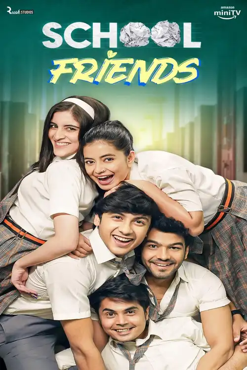 Download School Friends (Season 1 – 3) Hindi Complete WEB Series Amazon WEB DL 480p | 720p | 1080p 18 school friends season 1
