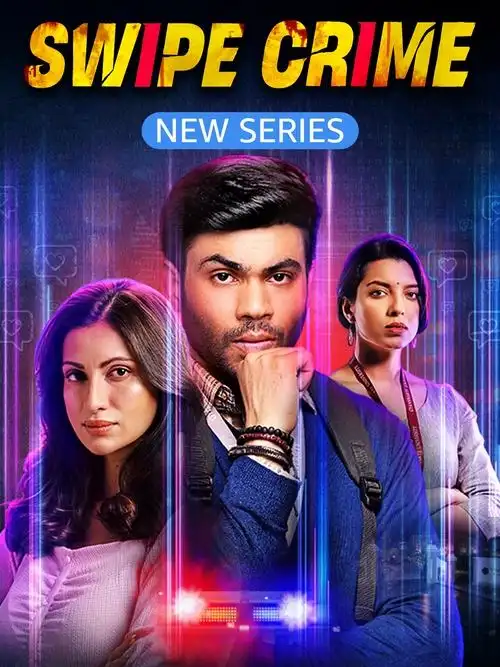 Download Swipe Crime (2024) Season 1 Complete Hindi WEB Series – 480p | 720p | 1080p WEB DL 2 swipe crime 2024