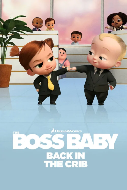 Download The Boss Baby: Back in the Crib (2022) Season 1 Complete Netflix Original WEB Series 480p | 720p WEB DL 12 the boss baby back in the crib 2022