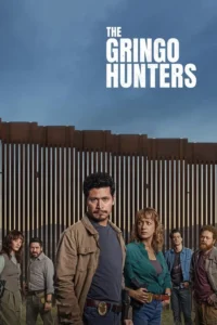 the gringo hunters 2025