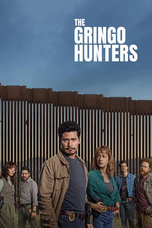 Download The Gringo Hunters (2025) Season 1 Dual Audio {Hindi English} NetFlix Series 480p | 720p | 1080p WEB DL 23 the gringo hunters 2025