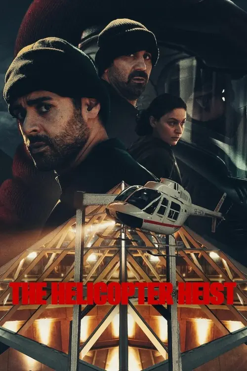 Download The Helicopter Heist (2024) Season 1 NetFlix Original β Dual Audio {Hindi English} WEB Series 480p | 720p | 1080p WEB DL 4 the helicopter heist 2024