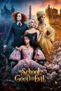 the school for good and evil 2022