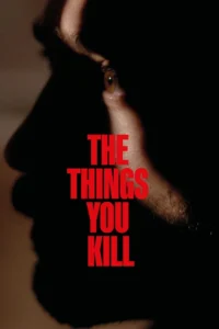 the things you kill 2025