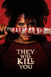 they will kill you 2026