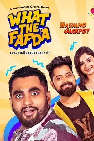 Download What The Fafda (2023) Season 1 Complete Gujarati WEB Series 480p | 720p WEB DL ESubs 18 what the fafda 2023