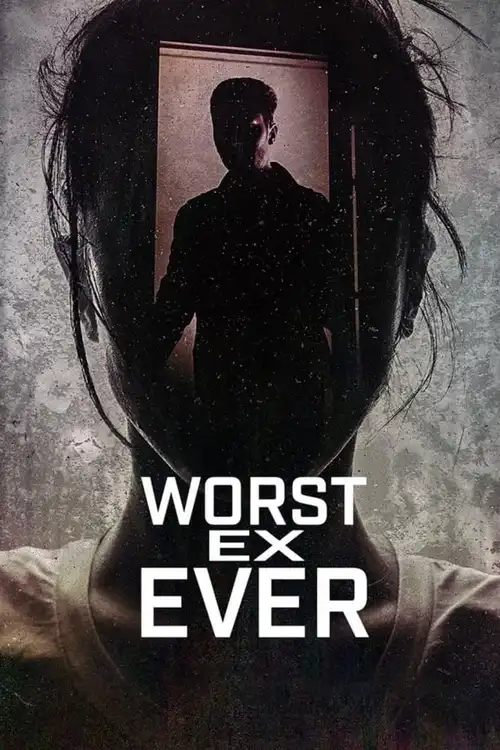 worst ex ever 2024