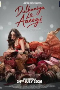 dulhaniya le aaeegi 2026