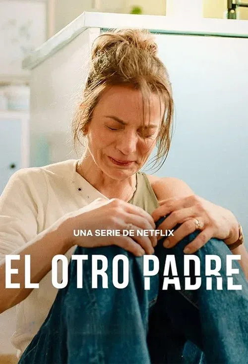 Download My Daughter’S Father (2026) Season 1 Dual Audio {Hindi-Spanish} Netflix-Series 480P | 720P | 1080P Web-Dl 5 my daughter s father 2026