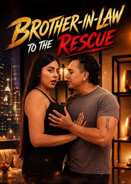 brother in law to the rescue 2026